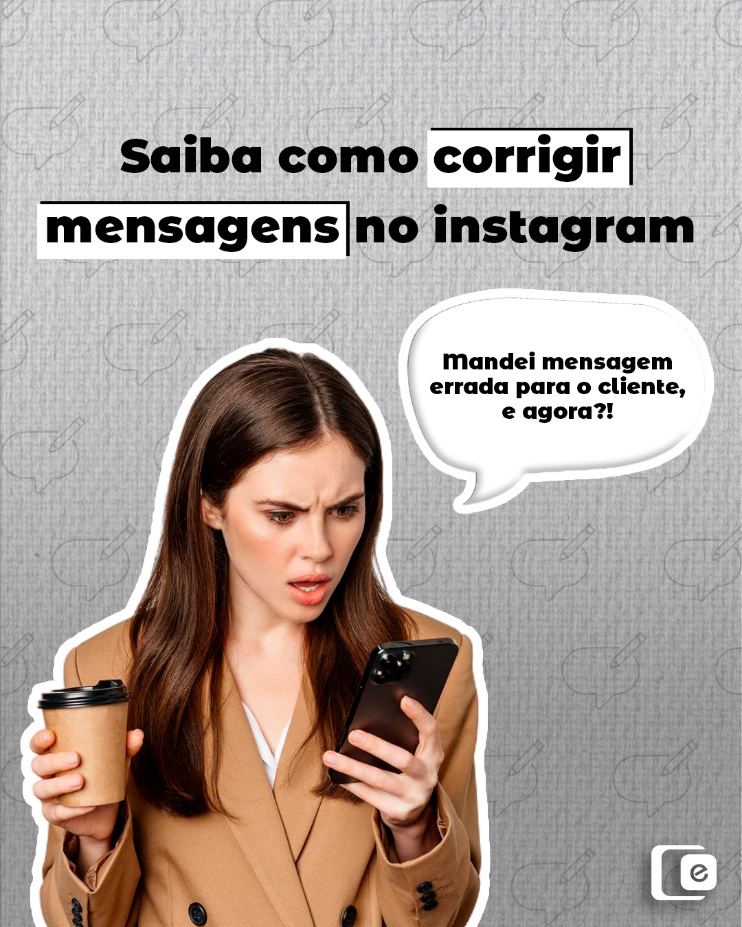 Saiba como corrigir mensagens no Instagram e muito mais!