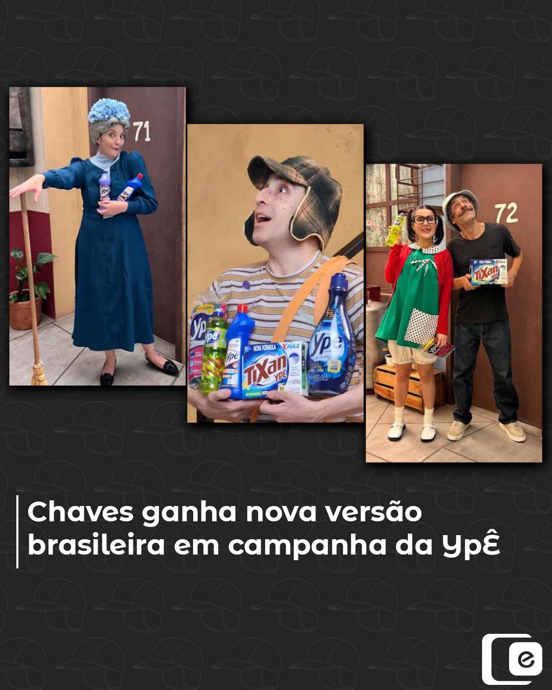 Chaves ganha NOVA versão brasileira em campanha!