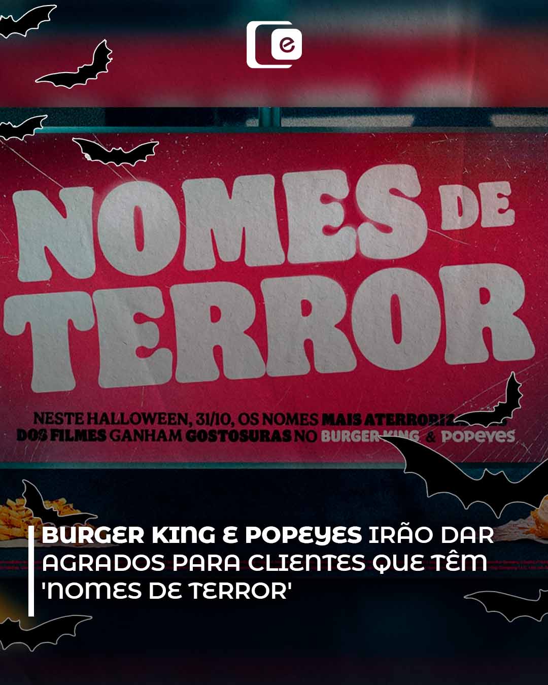 Confira essa campanha de halloween do Burger King e Popeyes!!!